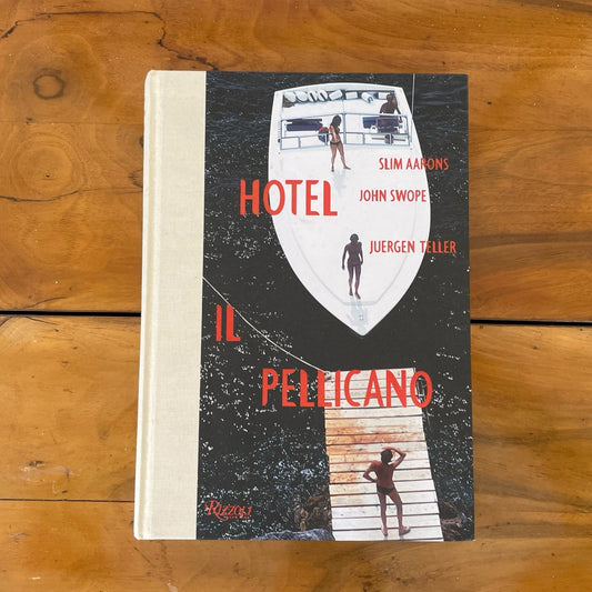 Hotel Il Pelicano Coffee Table Book